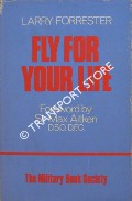 Book cover of Fly For Your Life - The Story of R.R. Stanford Tuck by FORRESTER, Larry 